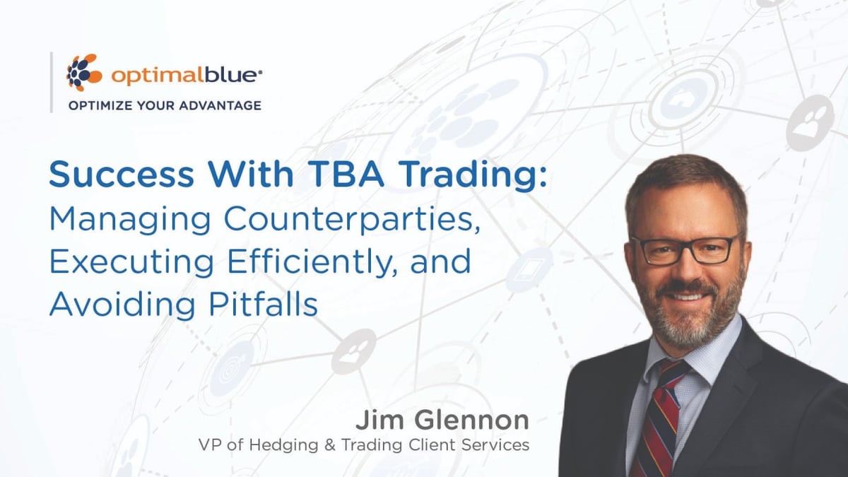 Success With TBA Trading Managing Counterparties, Executing Efficiently, and Avoiding Pitfalls